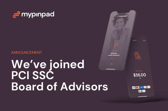 Mypinpad joins PCI SSC board to advance mobile payment security